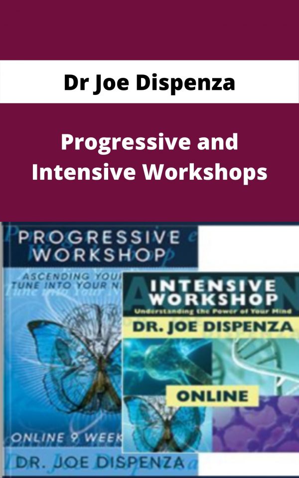 Dr Joe Dispenza – Progressive And Intensive Workshops – Available Now!!!