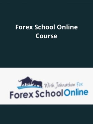 Forex School Online Course – Available Now!!!