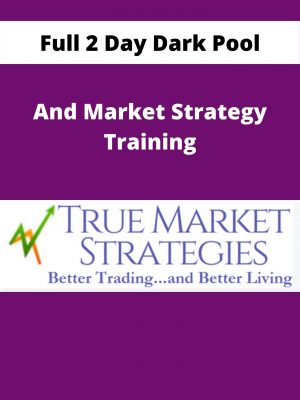 Full 2 Day Dark Pool And Market Strategy Training – Available Now!!!