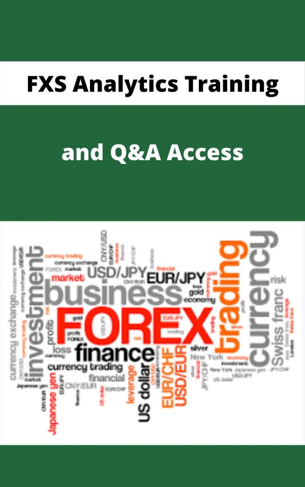 Fxs Analytics Training And Q&a Access – Available Now!!!