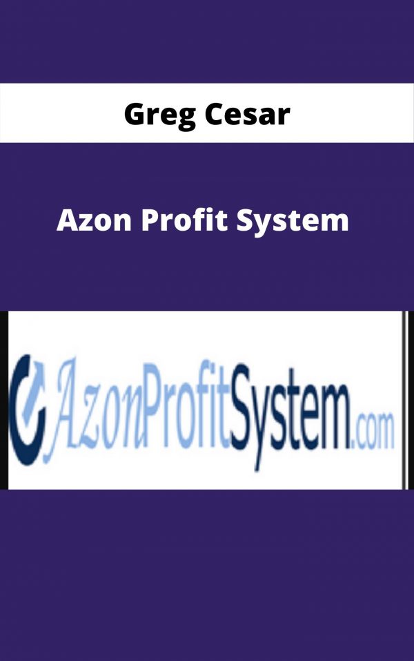 Greg Cesar – Azon Profit System – Available Now!!!