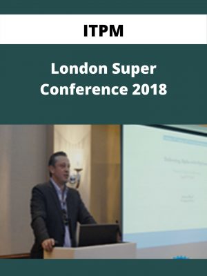 Itpm – London Super Conference 2018 – Available Now!!!