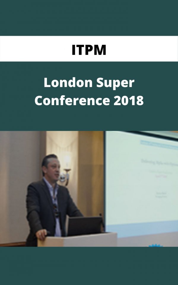 Itpm – London Super Conference 2018 – Available Now!!!