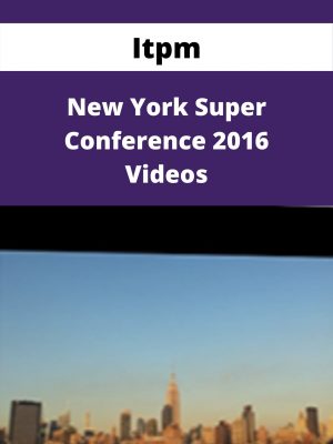 Itpm – New York Super Conference 2016 Videos – Available Now!!!