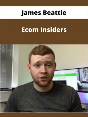 James Beattie – Ecom Insiders – Available Now!!!