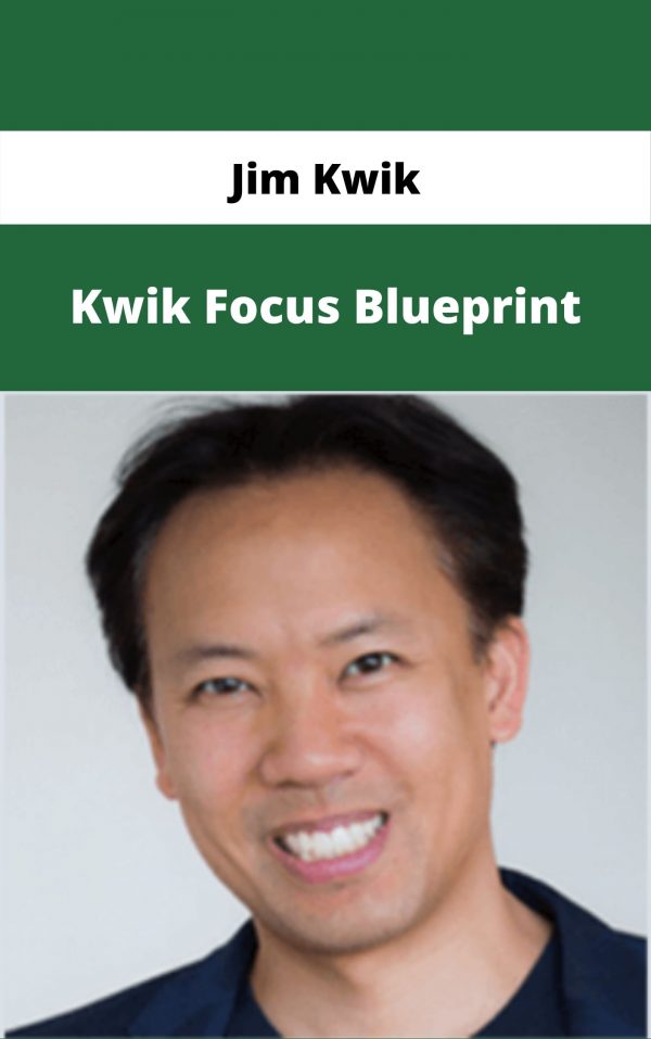 Jim Kwik – Kwik Focus Blueprint – Available Now!!!