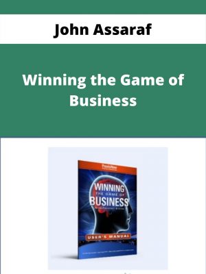 John Assaraf – Winning The Game Of Business – Available Now!!!