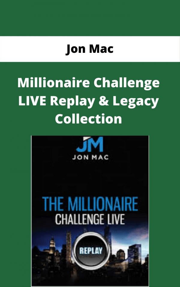 Jon Mac – Millionaire Challenge Live Replay & Legacy Collection – Available Now!!!