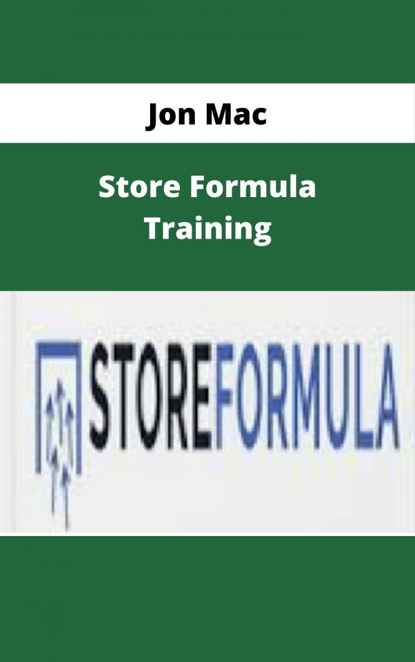 Jon Mac – Store Formula Training – Available Now!!!