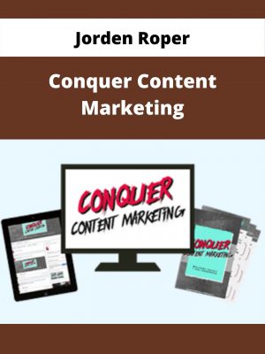 Jorden Roper – Conquer Content Marketing – Available Now!!!
