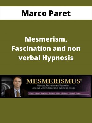 Marco Paret – Mesmerism, Fascination And Non Verbal Hypnosis – Available Now!!!