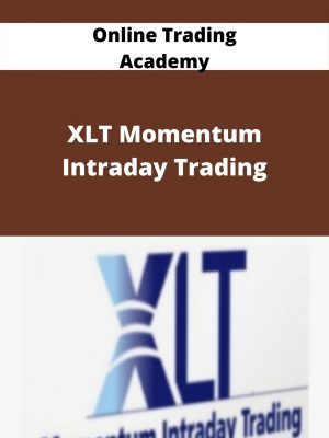 Online Trading Academy – Xlt Momentum Intraday Trading – Available Now!!!