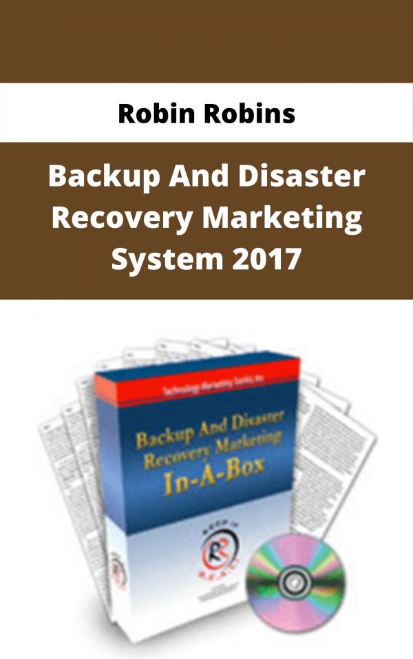 Robin Robins – Backup And Disaster Recovery Marketing System 2017 – Available Now!!!
