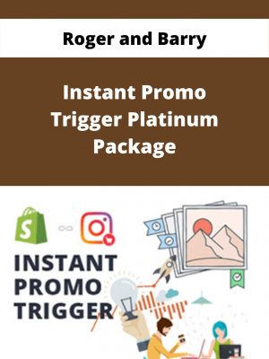 Roger And Barry – Instant Promo Trigger Platinum Package – Available Now!!!