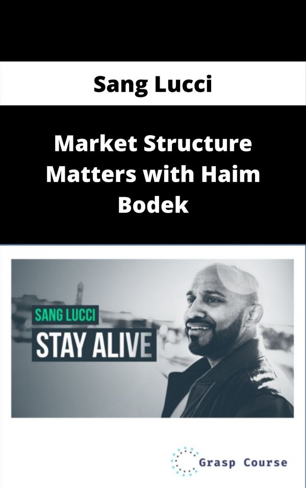 Sang Lucci – Market Structure Matters With Haim Bodek – Available Now!!!