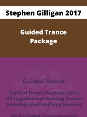 Stephen Gilligan 2017 Guided Trance Package – Available Now!!!