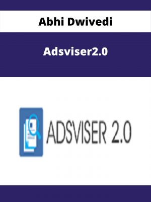Abhi Dwivedi – Adsviser2.0 – Available Now!!!