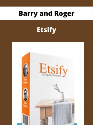 Barry And Roger – Etsify – Available Now!!!