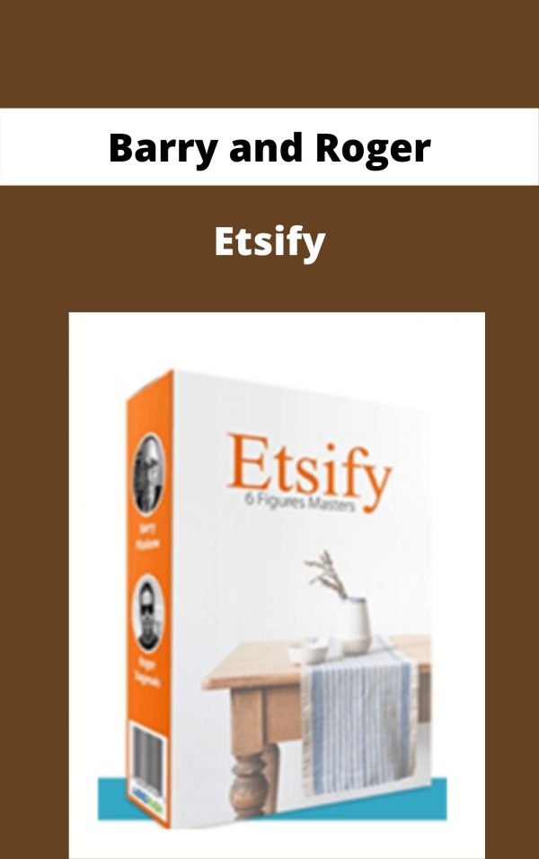 Barry And Roger – Etsify – Available Now!!!