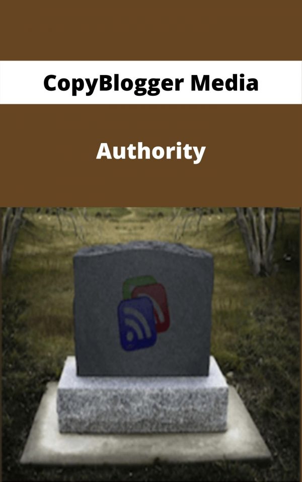 Copyblogger Media – Authority – Available Now!!!