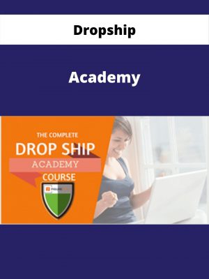 Dropship Academy – Available Now!!!