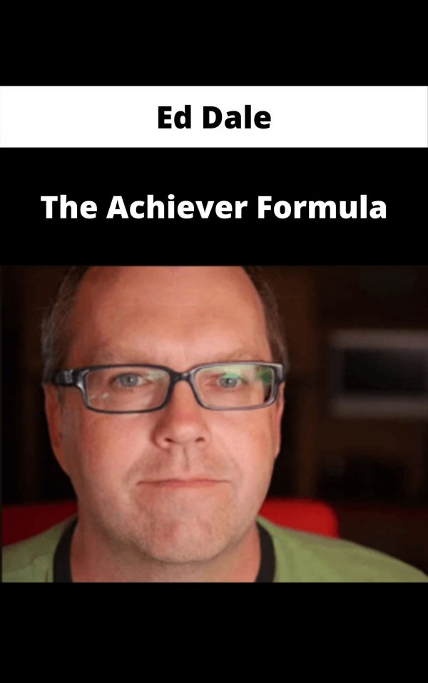 Ed Dale – The Achiever Formula – Available Now!!!