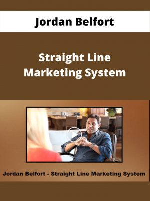 Jordan Belfort – Straight Line Marketing System – Available Now!!!