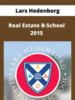Lars Hedenborg – Real Estate B-school 2015 – Available Now!!!