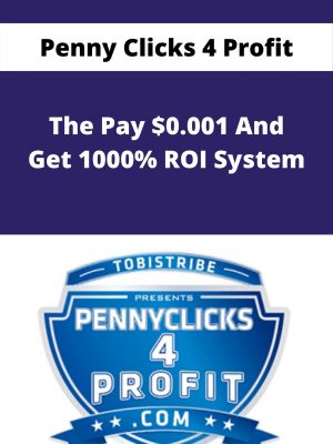 Penny Clicks 4 Profit – The Pay $0.001 And Get 1000% Roi System – Available Now!!!