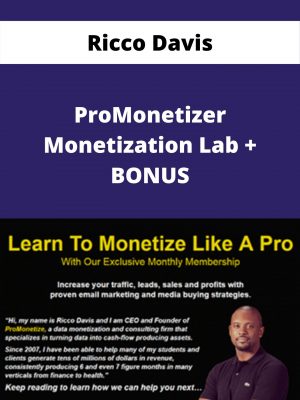 Ricco Davis – Promonetizer Monetization Lab + Bonus – Available Now!!!