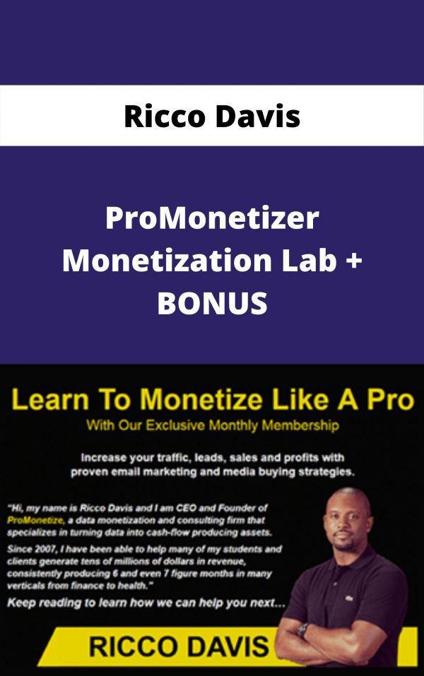 Ricco Davis – Promonetizer Monetization Lab + Bonus – Available Now!!!