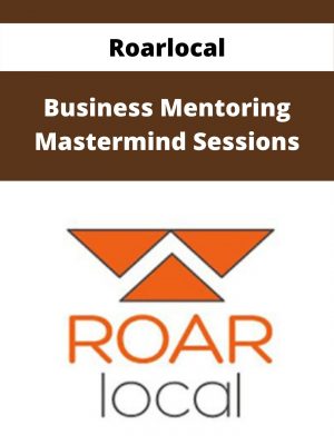 Roarlocal – Business Mentoring Mastermind Sessions – Available Now!!!