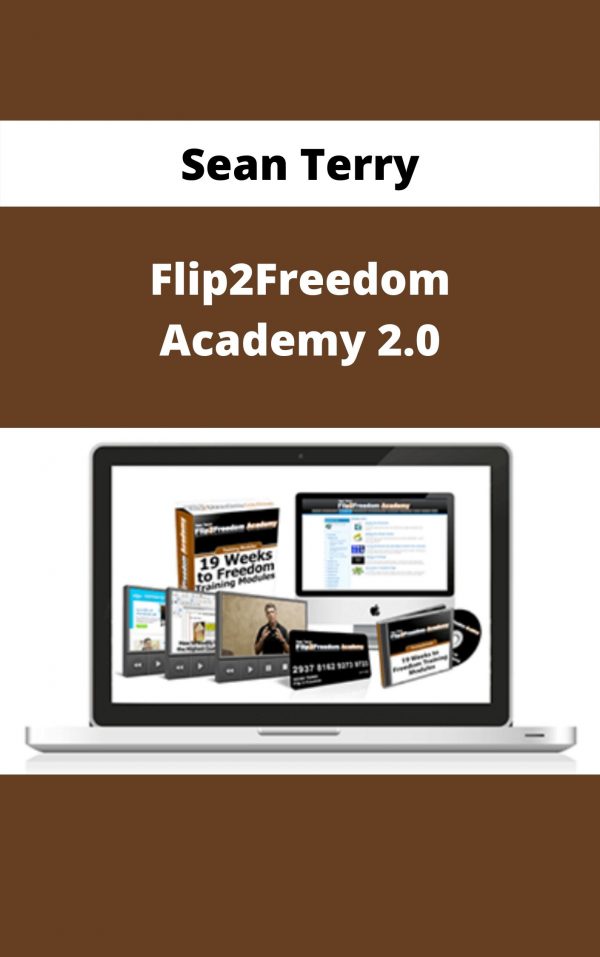 Sean Terry – Flip2freedom Academy 2.0 – Available Now!!!
