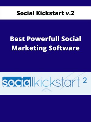 Social Kickstart V.2 – Best Powerfull Social Marketing Software – Available Now!!!