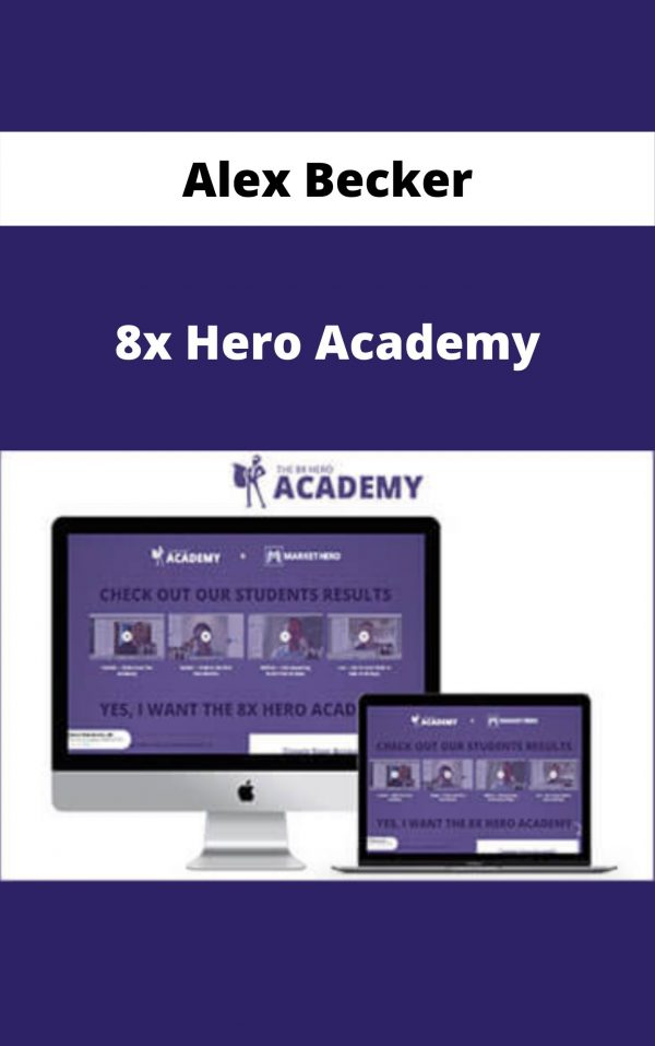 Alex Becker – 8x Hero Academy – Available Now!!!