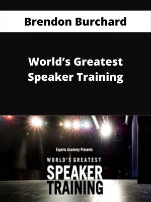 Brendon Burchard – World’s Greatest Speaker Training – Available Now!!!