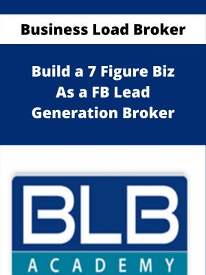 Business Load Broker – Build A 7 Figure Biz As A Fb Lead Generation Broker – Available Now!!!