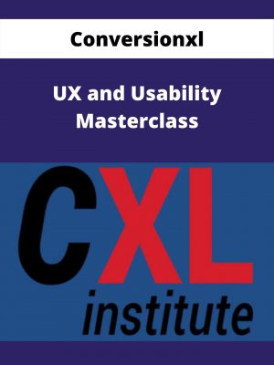 Conversionxl – Ux And Usability Masterclass – Available Now!!!