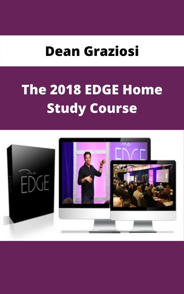 Dean Graziosi – The 2018 Edge Home Study Course – Available Now!!!