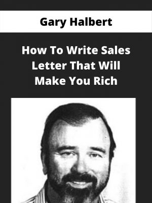 Gary Halbert – How To Write Sales Letter That Will Make You Rich – Available Now!!!