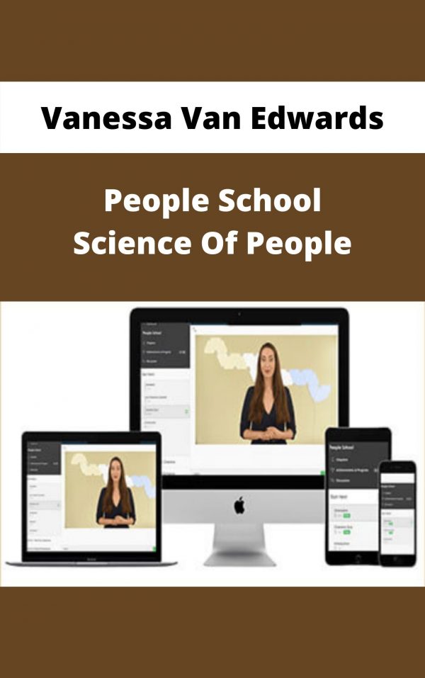 Vanessa Van Edwards – People School Science Of People – Available Now!!!