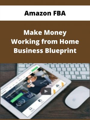 Amazon Fba – Make Money Working From Home Business Blueprint – Available Now!!!