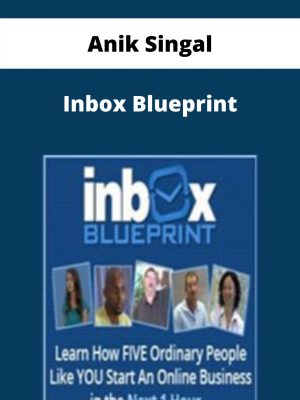 Anik Singal – Inbox Blueprint – Available Now!!!