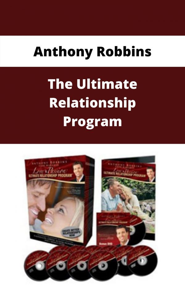 Anthony Robbins – The Ultimate Relationship Program – Available Now!!!