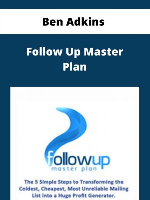 Ben Adkins – Follow Up Master Plan – Available Now!!!