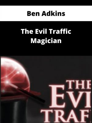 Ben Adkins – The Evil Traffic Magician – Available Now!!!