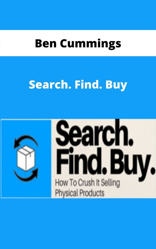 Ben Cummings – Search Find Buy – Available Now!!!
