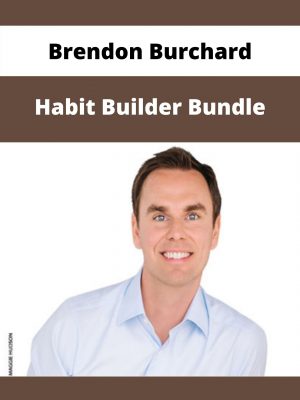 Brendon Burchard – Habit Builder Bundle – Available Now!!!