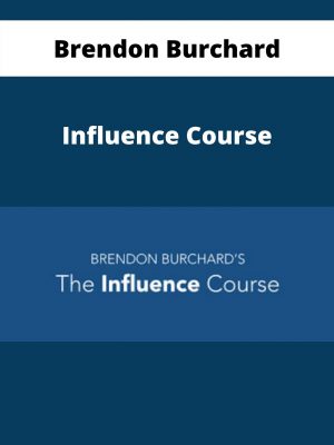 Brendon Burchard – Influence Course – Available Now!!!