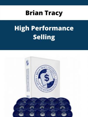 Brian Tracy – High Performance Selling – Available Now!!!